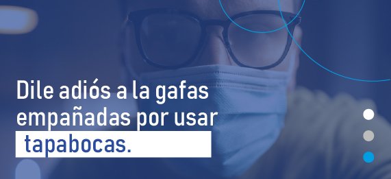 dile adios a las gafas empanada por usar tapabocas
