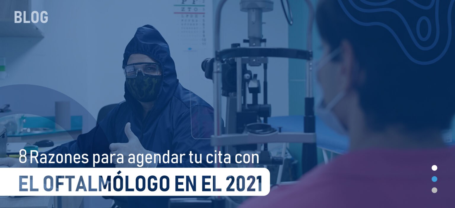 razones para agendar tu cita con el oftalmologo en el
