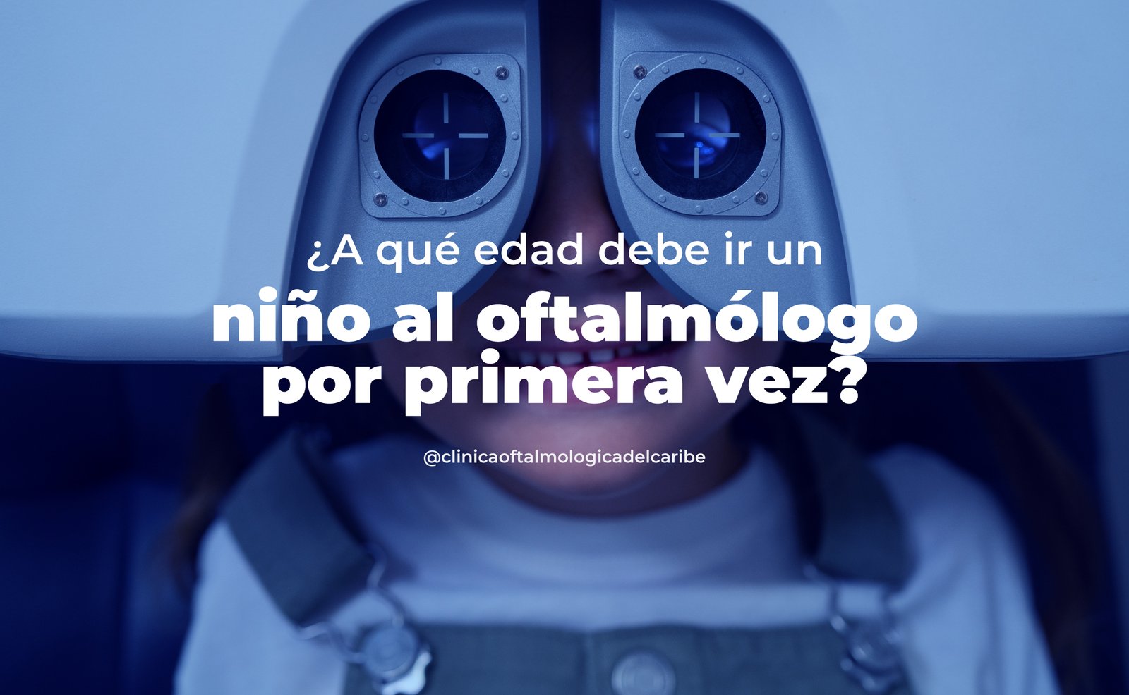 Niño en consulta con oftalmólogo pediátrico COFCA — importancia de la primera visita ocular y señales de alerta