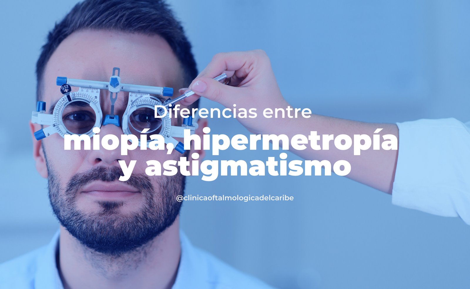 Miopía, hipermetropía y astigmatismo: diferencias, causas genéticas y ambientales, síntomas comunes y opciones de corrección visual en COFCA Barranquilla